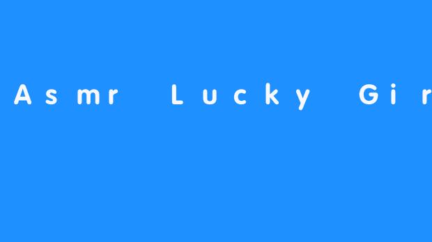《ASMRLuckyGirl:温柔耳语中的幸运治愈之旅》-畅游ASMR 《ASMRLuckyGirl:温柔耳语中的幸运治愈之旅》